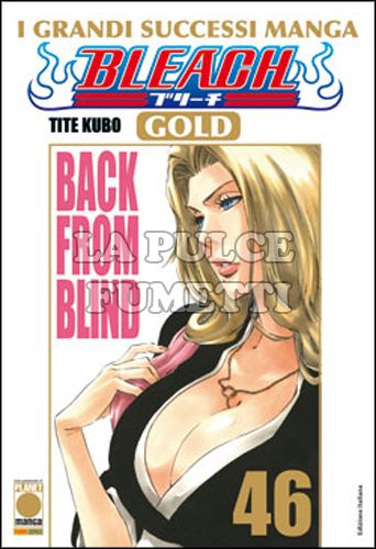 BLEACH GOLD #    46